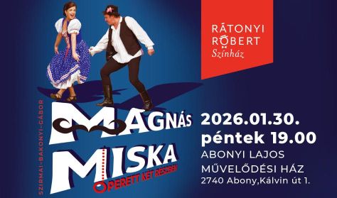 MÁGNÁS MISKA / ABONY