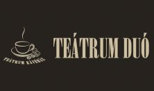 25/26 Teátrum Duó - "Van, hogy érdemes várni"