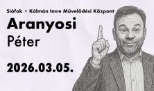 Aranyosi Péter önálló estje Siófokon!