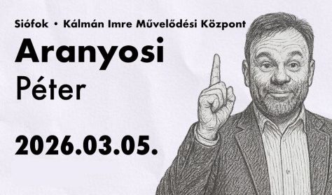 Aranyosi Péter önálló estje Siófokon! Aranyosi Péter önálló estje Siófokon!