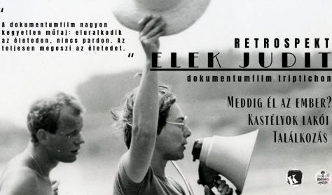 MindenkiMozija-RETROSPEKT: ELEK JUDIT, Balázs Béla Stúdió triptichon