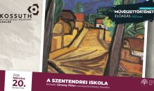 Művészettörténeti előadások: A szentendrei iskola