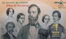 JÓKAI 200 - Így szerettek, így mulattak Jókai és kortársai