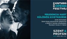 Egri Kamaraopera Fesztivál - PRUDENCIA HART KÜLÖNÖS KIVETKEZÉSE