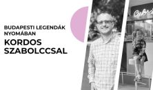 Budapesti legendák nyomában Kordos Szabolccsal