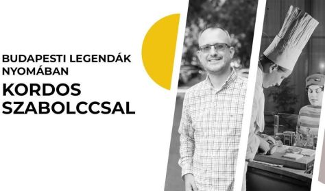 Budapesti legendák nyomában Kordos Szabolccsal Budapesti legendák nyomában Kordos Szabolccsal
