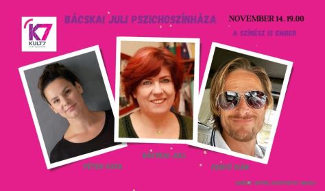 Bácskai Juli Pszichoszínháza - Fenyő Iván és Péter Kata Bácskai Juli Pszichoszínháza - Fenyő Iván és Péter Kata