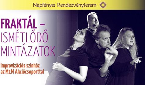 Fraktál - M1M Impovizációs színház Fraktál - M1M Impovizációs színház