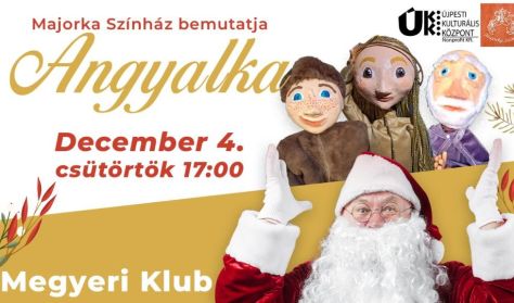 Majorka Színház: ANGYALKA Majorka Színház: ANGYALKA