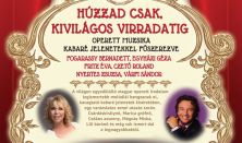 Húzzad csak, kivilágos virradatig!