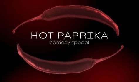Hot Paprika Comedy / English Speaking Only! / Hot Paprika Comedy / English Speaking Only! /