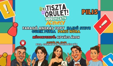 Ez Tiszta Őrület! Improvizációs Activity