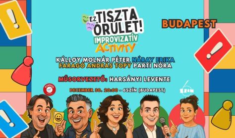 Ez Tiszta Őrület! Improvizációs Activity