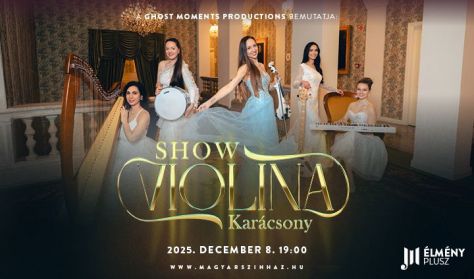 Show Violina - Karácsony: A Ghost Moments Productions előadása