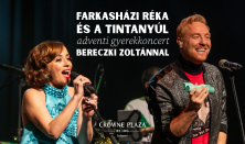 Ünnepi gyerekkoncert és brunch a "Farkasházi Réka és a Tintanyúllal" - sztárvendég: Bereczki Zoltán