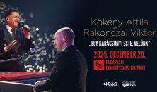 Kökény Attila és Rakonczai Viktor - KARÁCSONYI ESTE, VELÜNK - MÉG 1 KONCERT DÉLUTÁN!