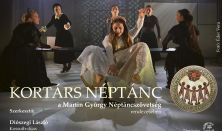KORTÁRS NÉPTÁNC - a Martin György Néptáncszövetség rendezésében