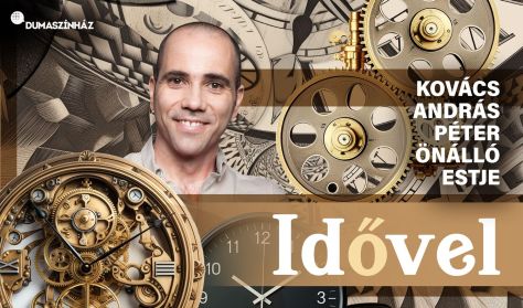 Idővel - Kovács András Péter önálló estje, előzenekar: Noé Bex