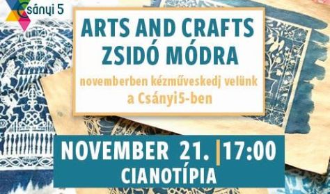 Arts and Crafts zsidó módra a Csányi5-ben - fotóeljárás