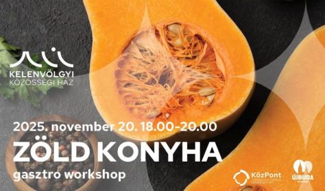 Zöld Konyha // főszerepben a sütőtök!