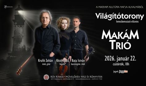 Makám Trió - Világítótorony - lemezbemutató előzetes