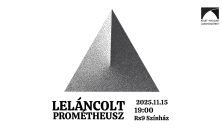 Leláncolt Prométheusz - Tragédia egy felvonásban
