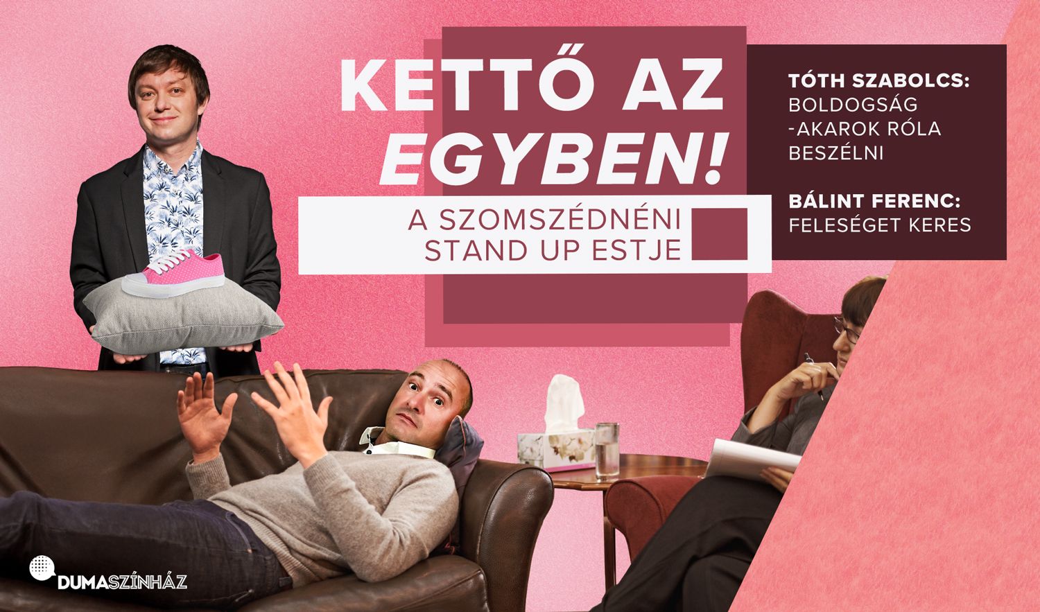 Kettő az egyben! – A Szomszédnéni Produkciós Iroda stand up estje