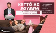 Kettő az egyben! – A Szomszédnéni Produkciós Iroda stand up estje