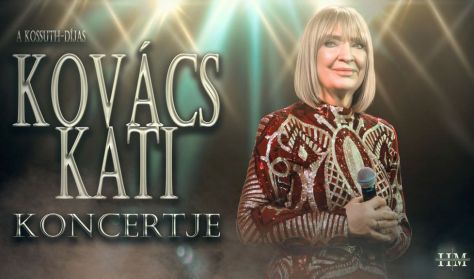 Kovács Kati Jubileumi Turné - SIÓFOK