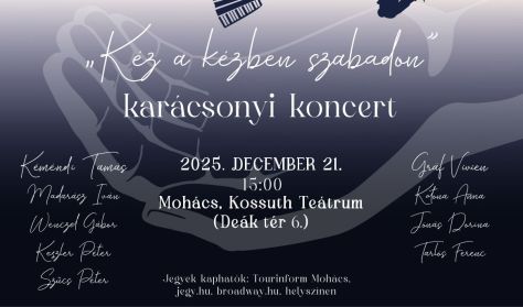 „Kéz a kézben szabadon” - karácsonyi koncert