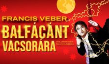 Francis Veber: BALFÁCÁNT VACSORÁRA
