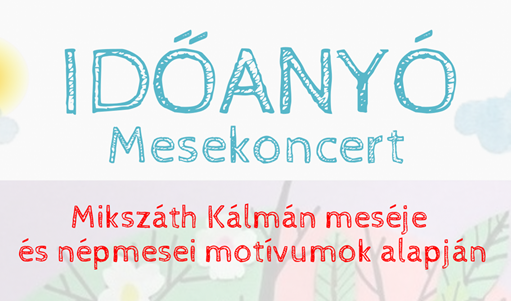 Időanyó - Lovászi Edina interaktív mesekoncertje