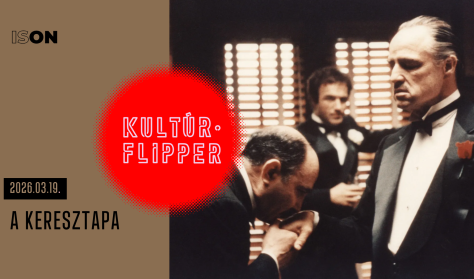 A keresztapa // KultúrFlipper // ISON