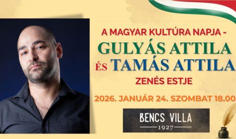 A magyar kultúra napja – Gulyás Attila és Tamás Attila estje