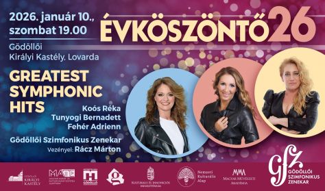 Évköszöntő 25 - Greatest Symphonic Hits  A Gödöllői Szimfonikus Zenekar koncertje