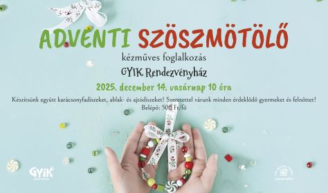 Adventi Alkotóműhely: Adventi Szöszmötölő
