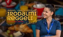 LIBERTINE IRODALMI REGGELI - Csepelyi Adrienn íróval beszélget Szabados Ági