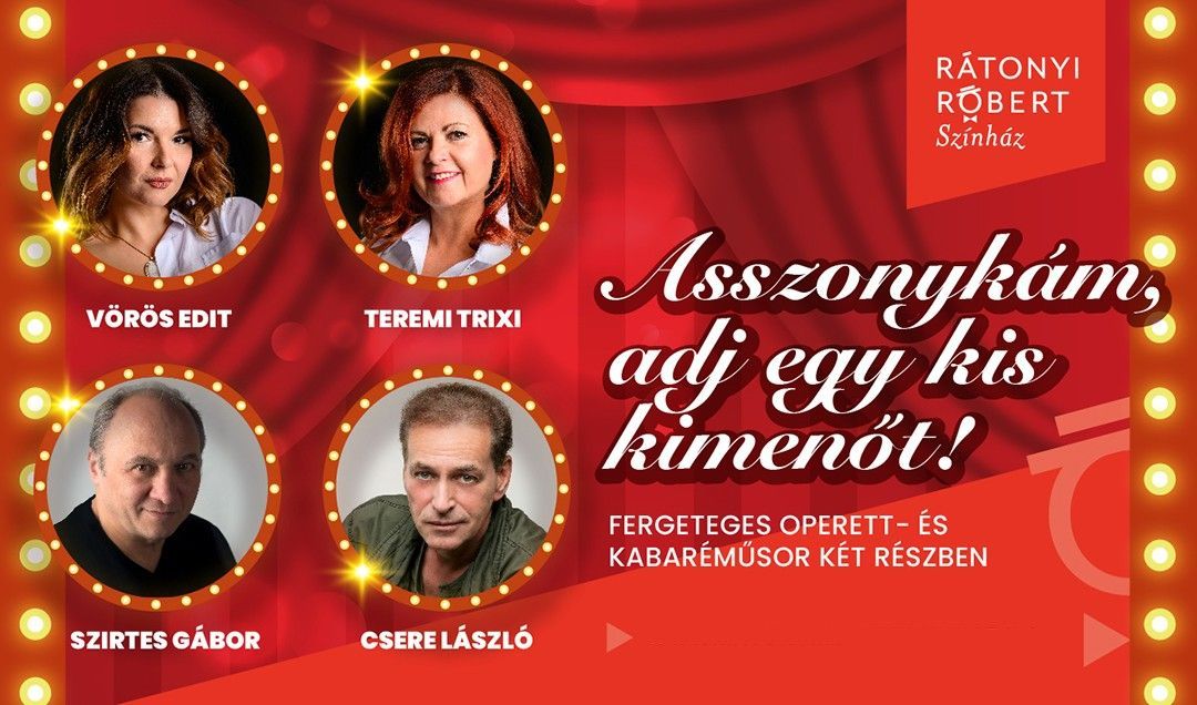 ASSZONYKÁM, ADJ EGY KIS KIMENŐT! (operett & kabaré)