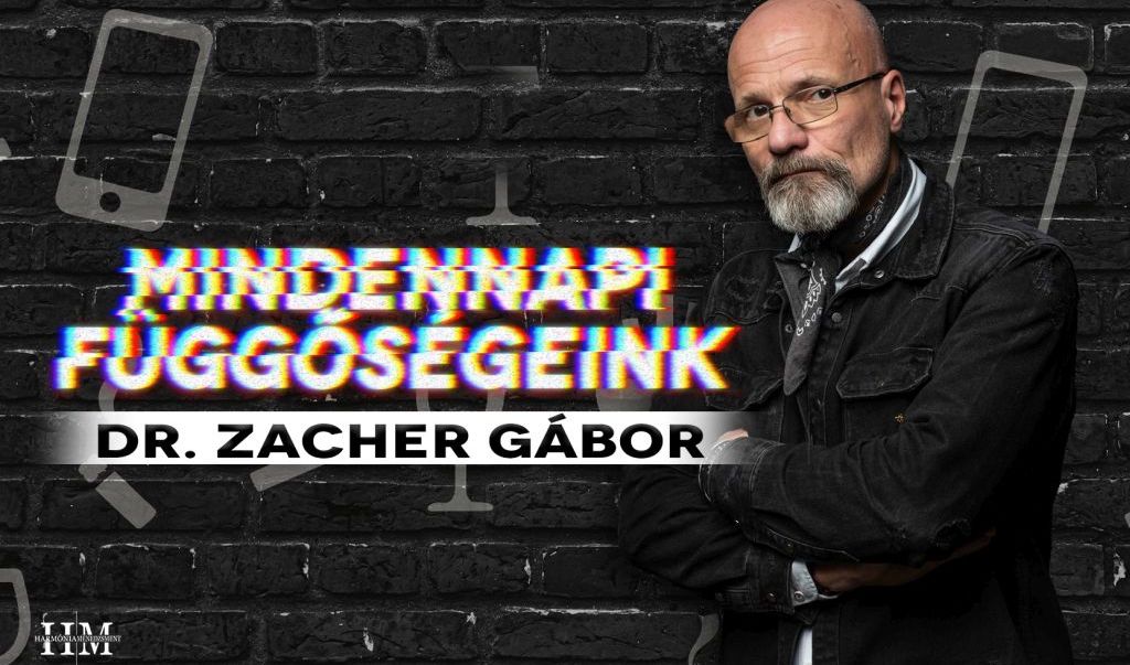 Dr. Zacher Gábor - Mindennapi függőségeink - TATABÁNYA